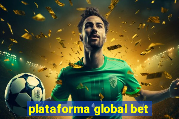 plataforma global bet